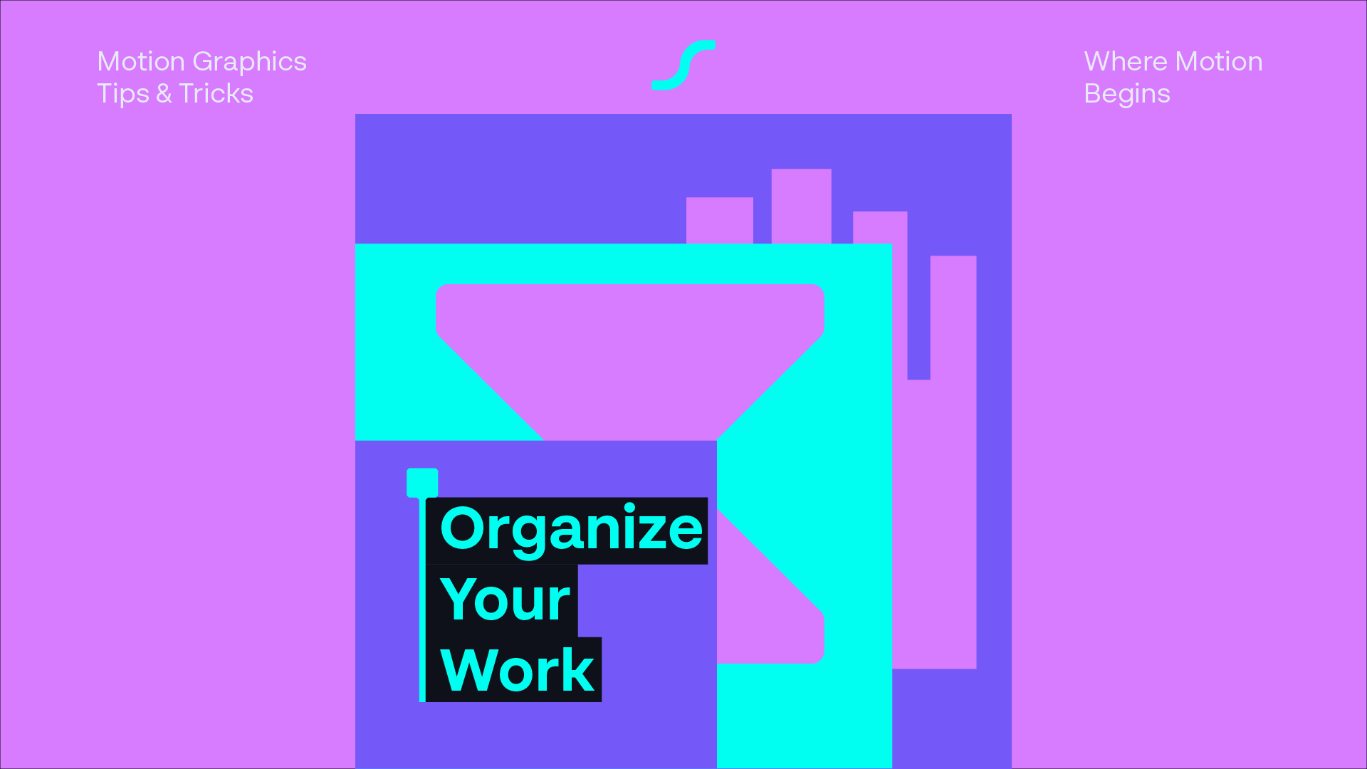 One Setting, Organized Work