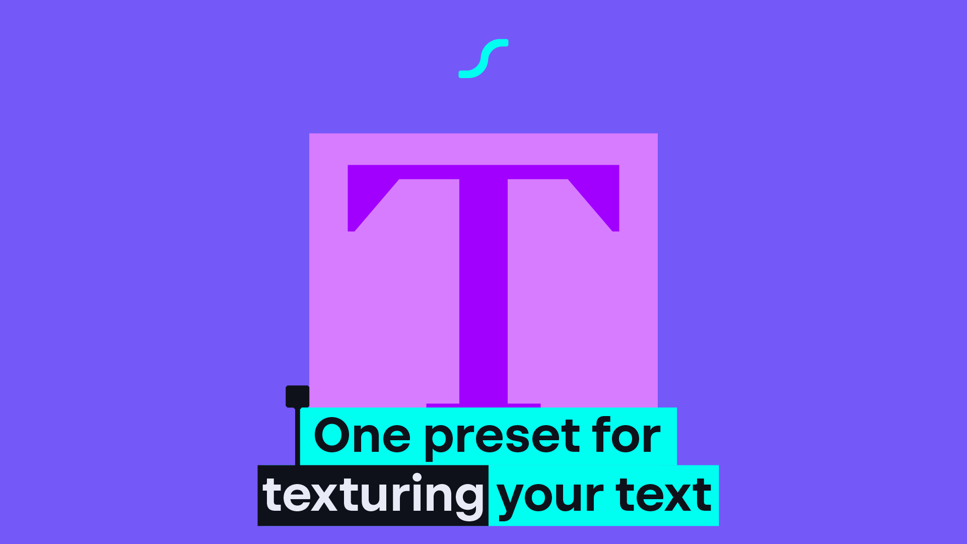 One preset for texturing your text